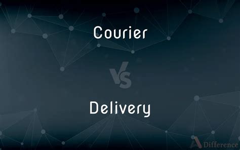 Courier Vs Delivery