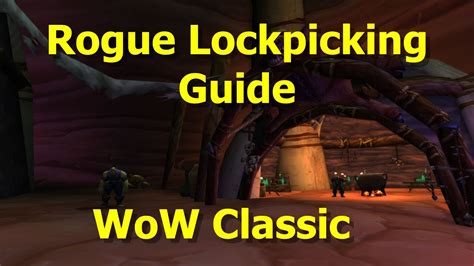 Wow Classic Rogue Lockpicking Guide Wow Classic Guides Wow Classic Rogue Lockpicking Guide Wow Classic Guides
